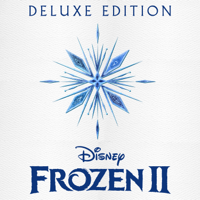 Frozen 2 (Original Motion Picture Soundtrack / Deluxe Edition)