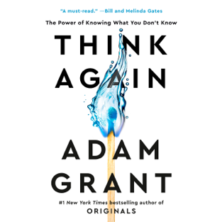 Think Again: The Power of Knowing What You Don't Know (Unabridged)