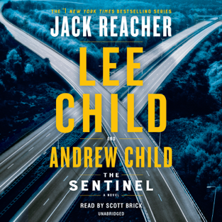The Sentinel: A Jack Reacher Novel (Unabridged)