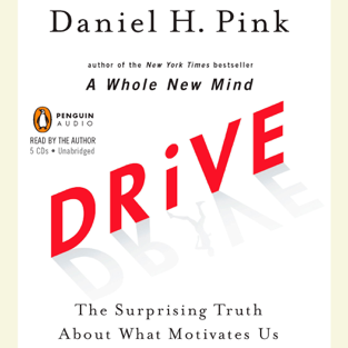 Drive: The Surprising Truth About What Motivates Us (Unabridged)