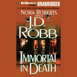 Immortal in Death: In Death, Book 3 (Unabridged)
