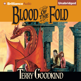 Blood of the Fold: Sword of Truth, Book 3 (Unabridged) [Unabridged Fiction]