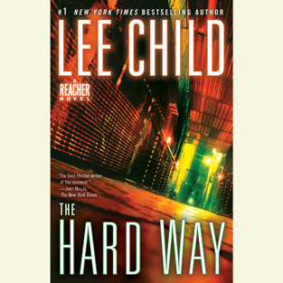 The Hard Way: A Jack Reacher Novel (Unabridged)