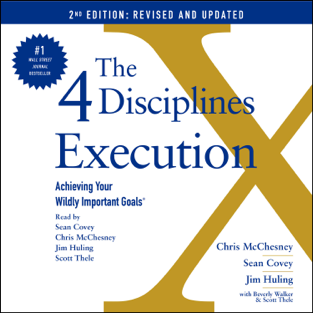 The 4 Disciplines of Execution: Revised and Updated (Unabridged)