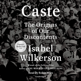 Caste (Oprah's Book Club): The Origins of Our Discontents (Unabridged)