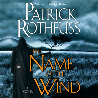 The Name of the Wind: Kingkiller Chronicle, Book 1 (Unabridged)