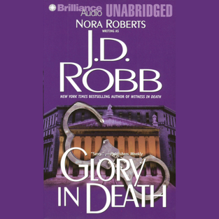 Glory in Death: In Death, Book 2 (Unabridged)