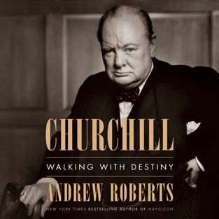 Churchill: Walking with Destiny (Unabridged)