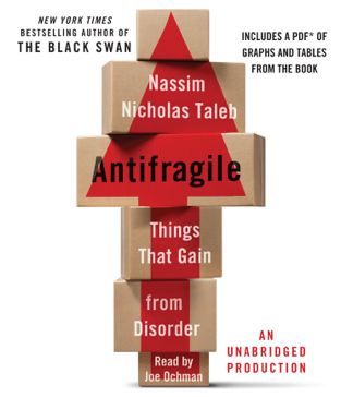 Antifragile: Things That Gain from Disorder (Unabridged)