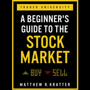 A Beginner's Guide to the Stock Market: Everything You Need to Start Making Money Today (Unabridged)
