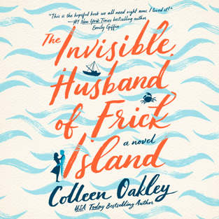 The Invisible Husband of Frick Island (Unabridged)
