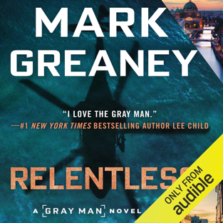 Relentless: Gray Man - Book 10 (Unabridged)
