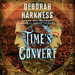 Time's Convert: A Novel (Unabridged)