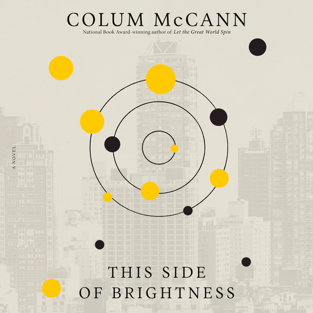 This Side of Brightness: A Novel (Unabridged)
