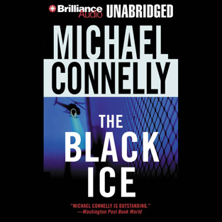 The Black Ice: Harry Bosch Series, Book 2 (Unabridged)