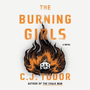 The Burning Girls: A Novel (Unabridged)