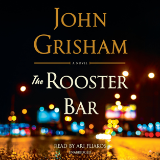 The Rooster Bar (Unabridged)