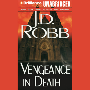 Vengeance in Death: In Death, Book 6 (Unabridged)