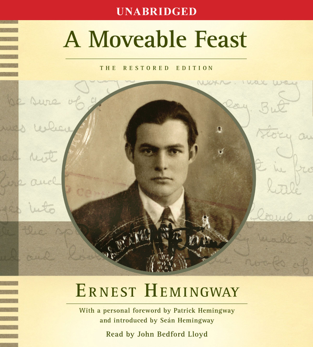 A Moveable Feast: The Restored Edition (Unabridged)