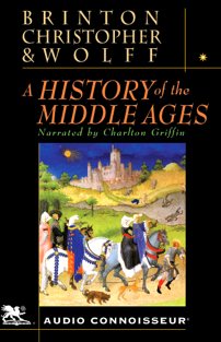 A History of the Middle Ages (Unabridged)