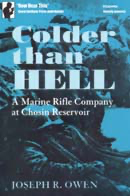 Colder than Hell: A Marine Rifle Company at Chosin Reservoir (Unabridged)