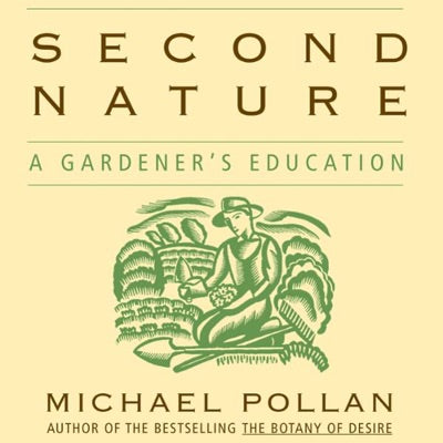 Second Nature: A Gardener's Education (Unabridged)