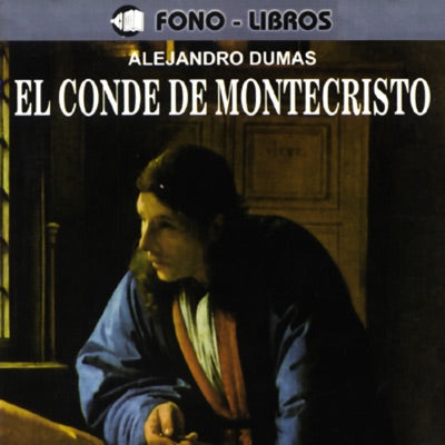 El Conde de Montecristo [The Count of Montecristo]