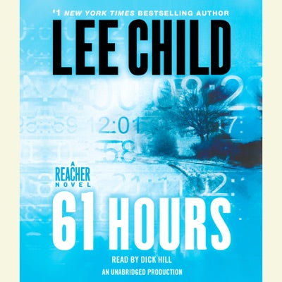 61 Hours: A Jack Reacher Novel (Unabridged)