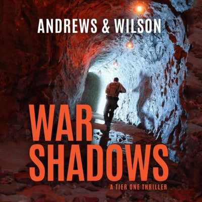 War Shadows: Tier One Thrillers, Book 2 (Unabridged)