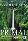 Your Primal Nature: Connecting with the Power of the Earth