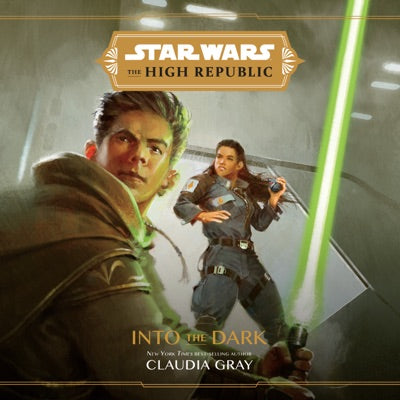 Star Wars The High Republic: Into the Dark (Unabridged)