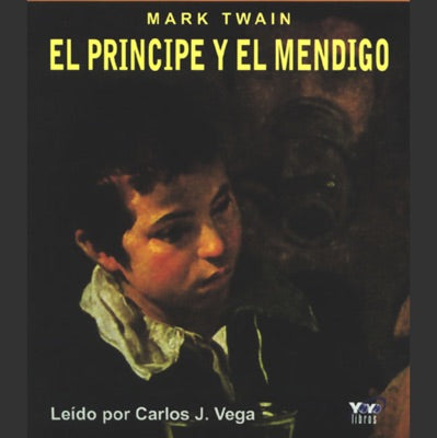 El Principe y el Mendigo [The Prince and the Pauper]