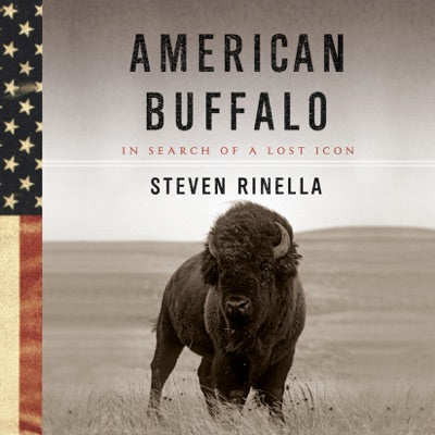American Buffalo: In Search of a Lost Icon (Unabridged)