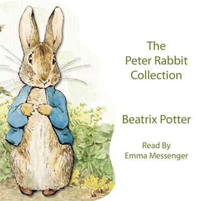 The Peter Rabbit Collection (Unabridged)