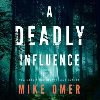 A Deadly Influence: Abby Mullen Thrillers, Book 1 (Unabridged)