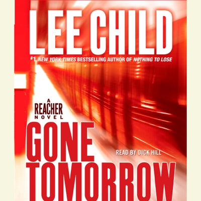 Gone Tomorrow: A Jack Reacher Novel (Abridged)