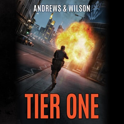 Tier One: Tier One Thrillers, Book 1 (Unabridged)