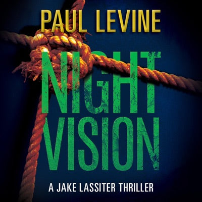 Night Vision: Jake Lassiter Legal Thrillers, Book 2 (Unabridged)