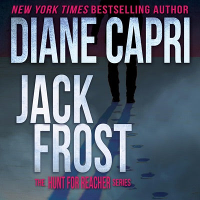 Jack Frost: Hunting Lee Child’s Jack Reacher (The Hunt for Jack Reacher Series, Book 14) (Unabridged)