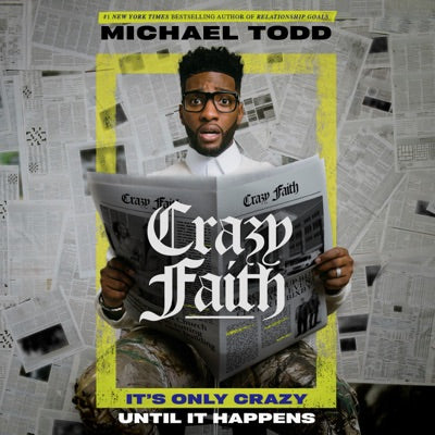 Crazy Faith: It's Only Crazy Until It Happens (Unabridged)