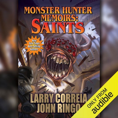 Monster Hunter Memoirs: Saints (Unabridged)