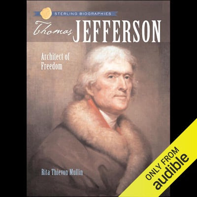 Sterling Biographies: Thomas Jefferson (Unabridged)