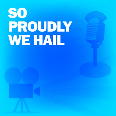 So Proudly We Hail!: Classic Movies on the Radio