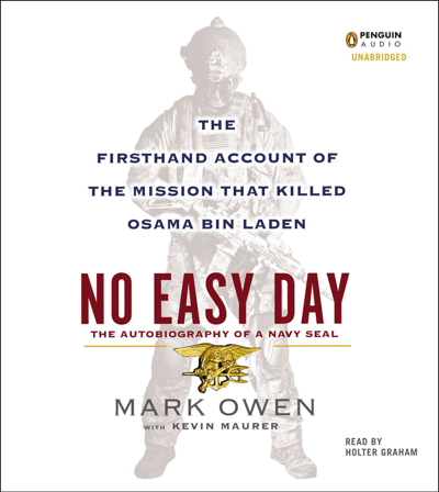 No Easy Day: The Firsthand Account of the Mission That Killed Osama Bin Laden (Unabridged)