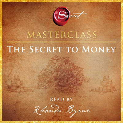 The Secret to Money Masterclass (Unabridged)