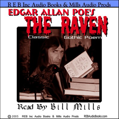The Raven: Dramatic Reading of the Gothic Classic plus Special Commentary