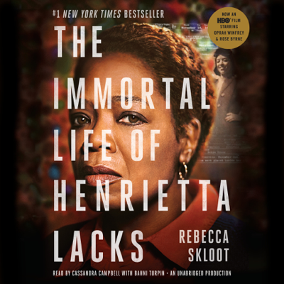 The Immortal Life of Henrietta Lacks (Unabridged)