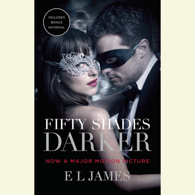 Fifty Shades Darker: Book Two of the Fifty Shades Trilogy (Unabridged)