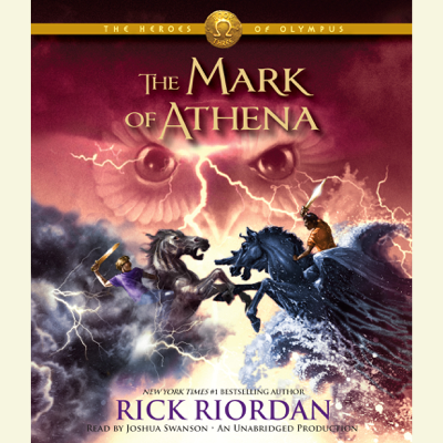 The Heroes of Olympus Book Three: The Mark of Athena (Unabridged)