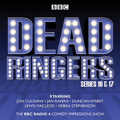 Dead Ringers: Series 16 plus Christmas Specials: The BBC Radio 4 Impressions Show